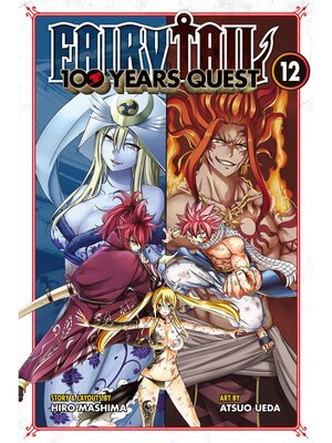 cover image of Fairy Tail: 100 Years Quest, Volume 12